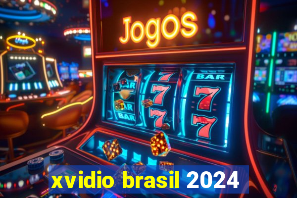 xvidio brasil 2024